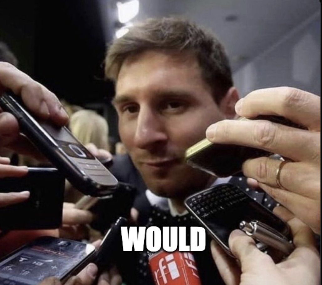 WOULD meme 6
